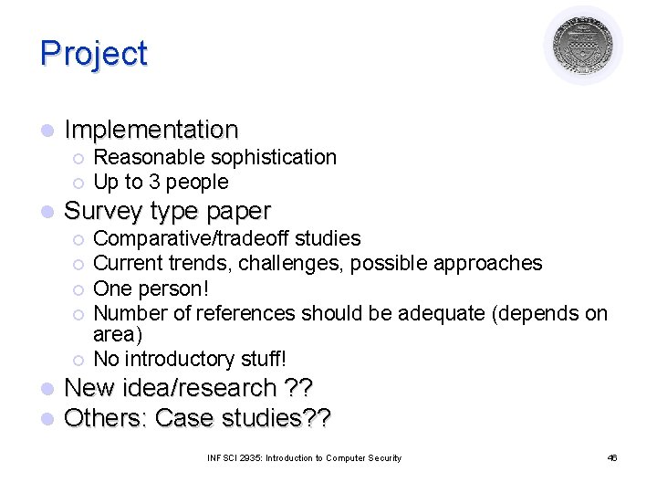 Project l Implementation ¡ ¡ l Survey type paper ¡ ¡ ¡ l l