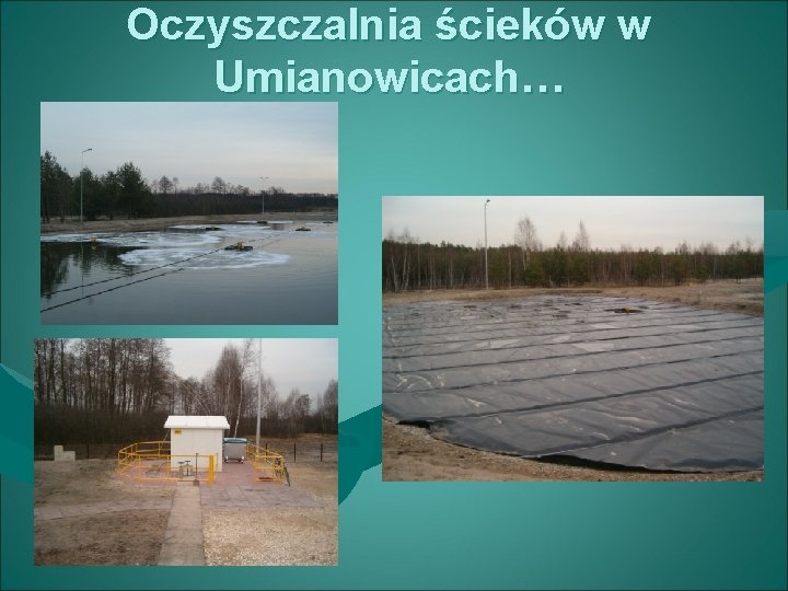 Oczyszczalnia ścieków w Umianowicach… 