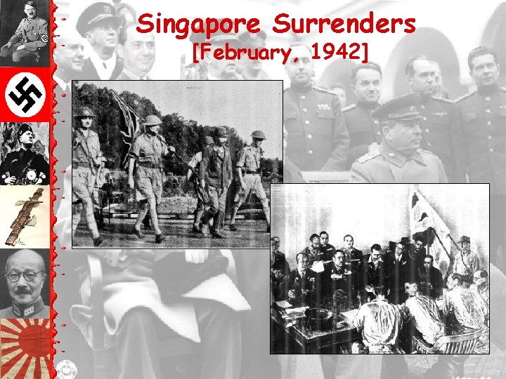 Singapore Surrenders [February, 1942] 