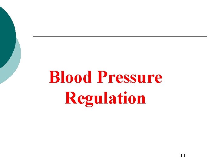 Blood Pressure Regulation 10 