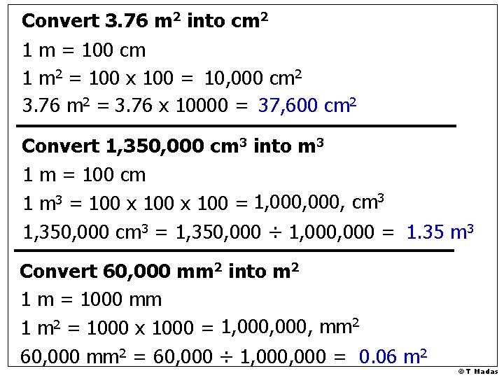 Convert 3. 76 m 2 into cm 2 1 m = 100 cm 1