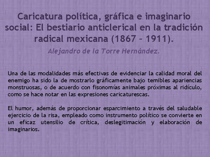 Caricatura política, gráfica e imaginario social: El bestiario anticlerical en la tradición radical mexicana