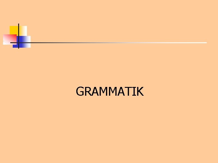 GRAMMATIK 