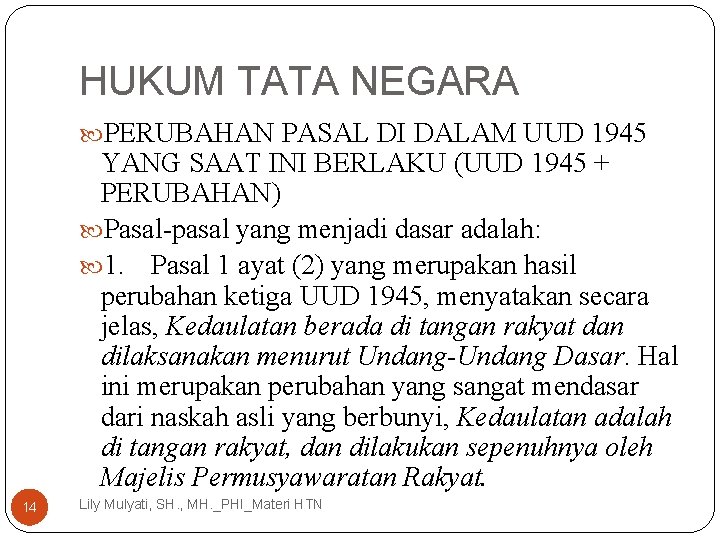 HUKUM TATA NEGARA PERUBAHAN PASAL DI DALAM UUD 1945 YANG SAAT INI BERLAKU (UUD