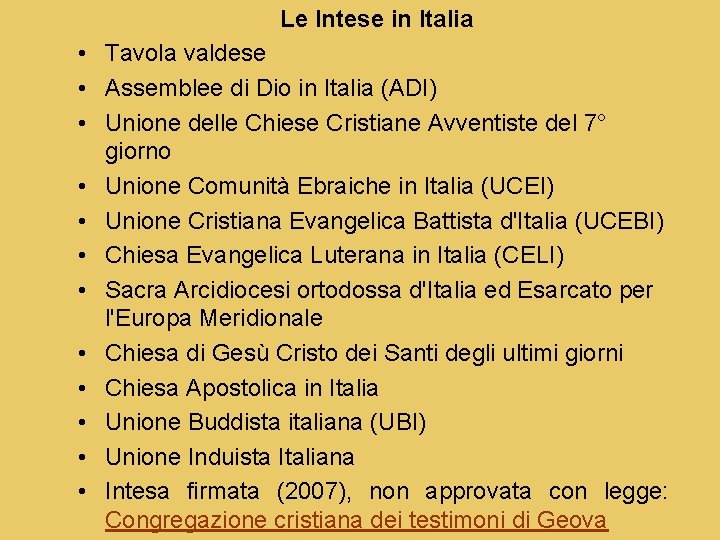 Le Intese in Italia • Tavola valdese • Assemblee di Dio in Italia (ADI)