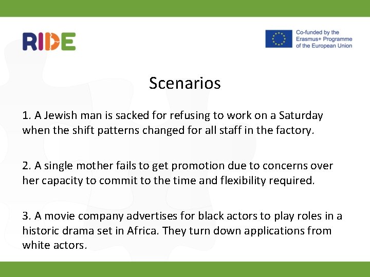 Scenarios 1. A Jewish man is sacked for refusing to work on a Saturday