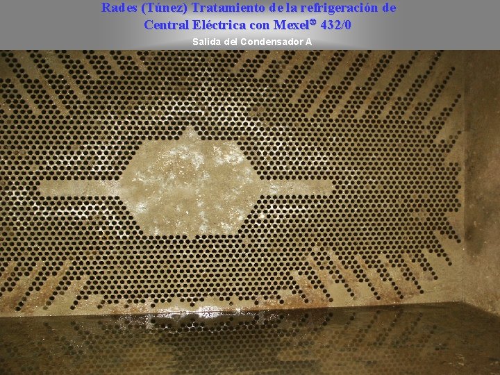 Rades (Túnez) Tratamiento de la refrigeración de Central Eléctrica con Mexel® 432/0 Salida del