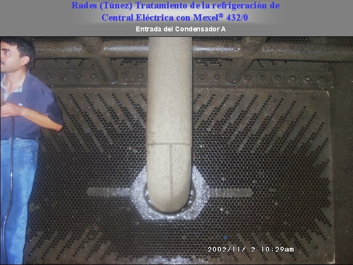 Rades (Túnez) Tratamiento de la refrigeración de Central Eléctrica con Mexel® 432/0 Entrada del