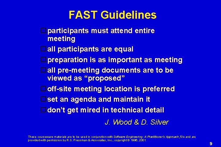 FAST Guidelines participants must attend entire meeting all participants are equal preparation is as