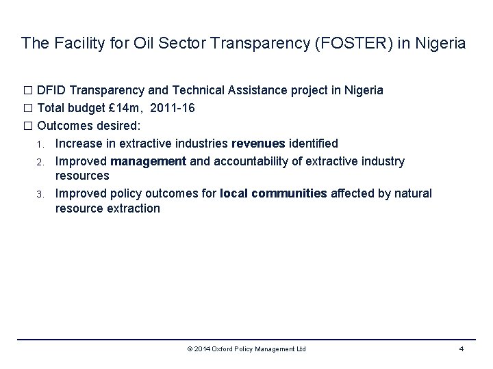 The Facility for Oil Sector Transparency (FOSTER) in Nigeria � DFID Transparency and Technical