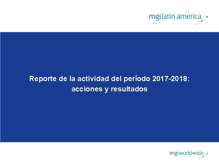 Reporte de la actividad del período 2017 -2018: acciones y resultados 