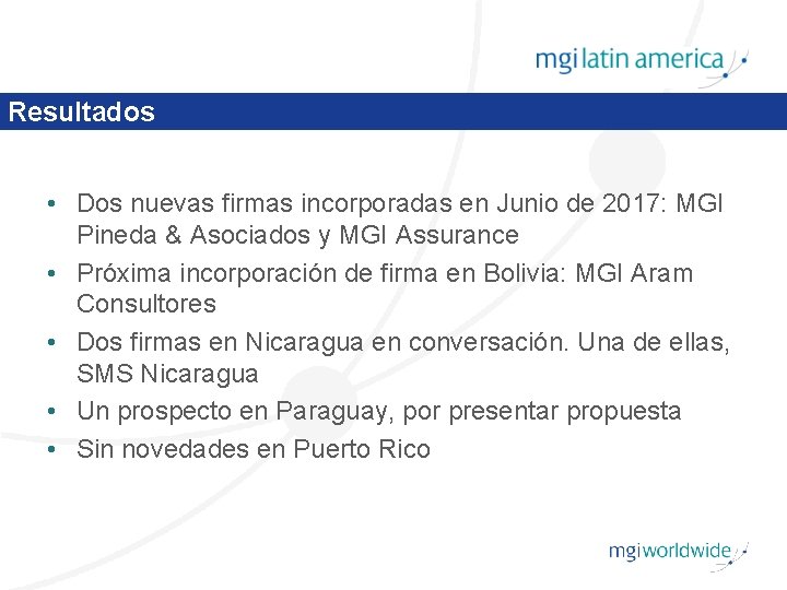 Resultados • Dos nuevas firmas incorporadas en Junio de 2017: MGI Pineda & Asociados