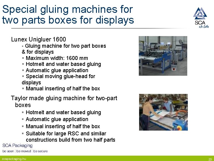Special gluing machines for two parts boxes for displays Lunex Unigluer 1600 § Gluing