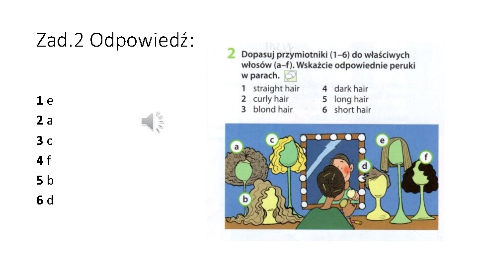 Zad. 2 Odpowiedź: 1 e 2 a 3 c 4 f 5 b 6