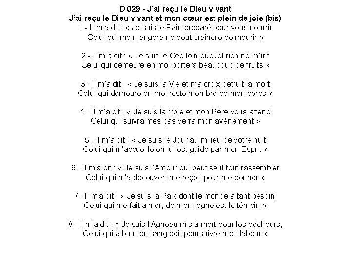 D 029 - J’ai reçu le Dieu vivant et mon cœur est plein de