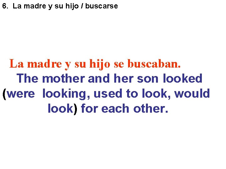 6. La madre y su hijo / buscarse La madre y su hijo se 6. La madre y su hijo / buscarse La madre y su hijo se