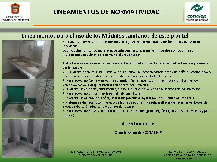 LINEAMIENTOS DE NORMATIVIDAD Lineamientos para el uso de los Módulos sanitarios de este plantel