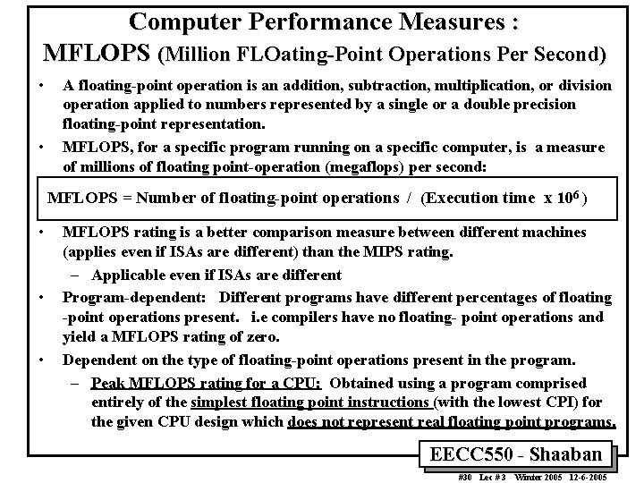 Computer Performance Measures : MFLOPS (Million FLOating-Point Operations Per Second) • • A floating-point