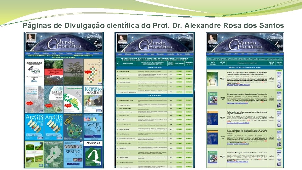 Páginas de Divulgação científica do Prof. Dr. Alexandre Rosa dos Santos 