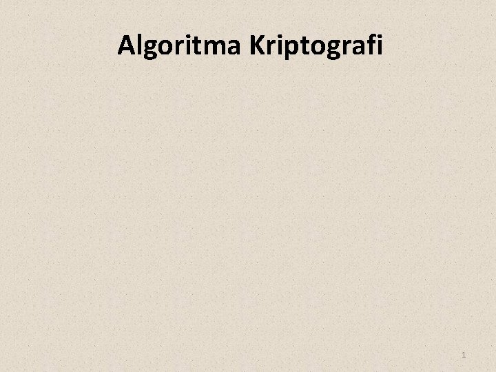 Algoritma Kriptografi 1 