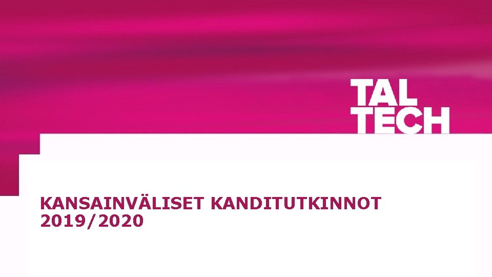 KANSAINVÄLISET KANDITUTKINNOT 2019/2020 