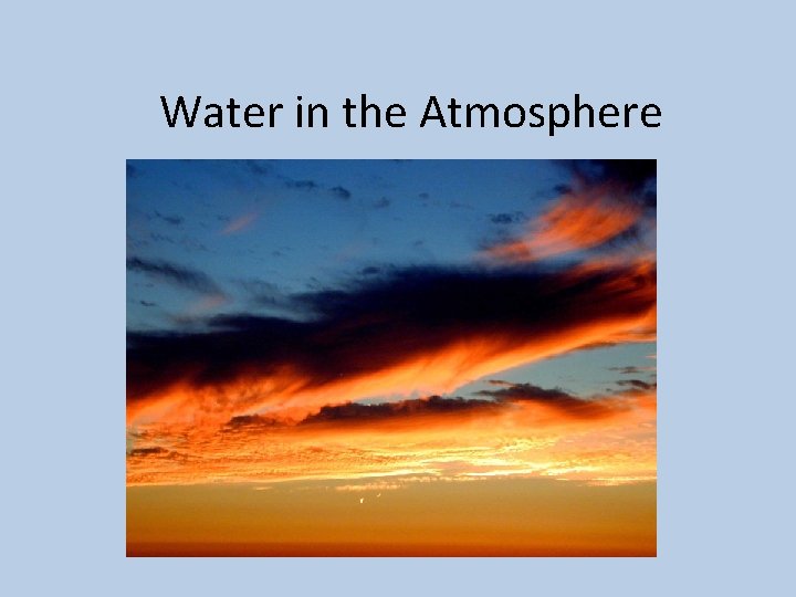 Water in the Atmosphere 