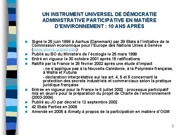 UN INSTRUMENT UNIVERSEL DE DÉMOCRATIE ADMINISTRATIVE PARTICIPATIVE EN MATIÈRE D’ENVIRONNEMENT : 10 ANS APRÈS