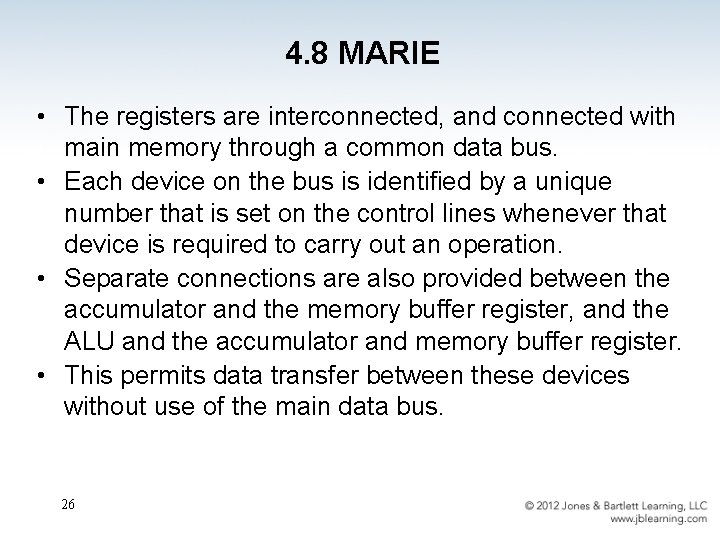 4. 8 MARIE • The registers are interconnected, and connected with main memory through