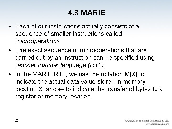 4. 8 MARIE • Each of our instructions actually consists of a sequence of