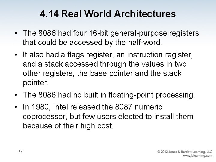 4. 14 Real World Architectures • The 8086 had four 16 -bit general-purpose registers