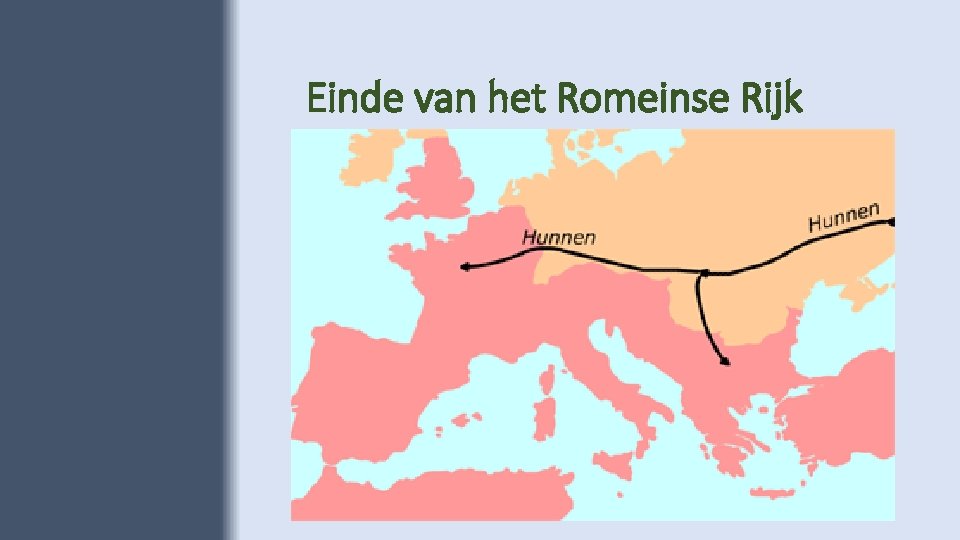 Einde van het Romeinse Rijk 