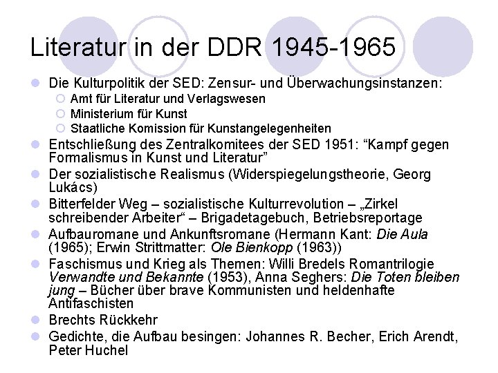 Literatur in der DDR 1945 -1965 l Die Kulturpolitik der SED: Zensur- und Überwachungsinstanzen: