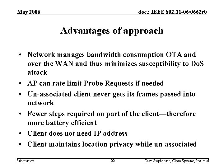 May 2006 doc. : IEEE 802. 11 -06/0662 r 0 Advantages of approach •