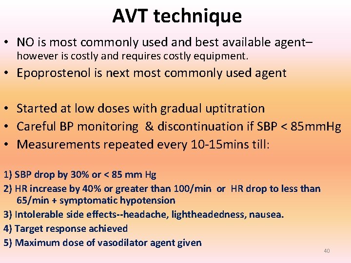 AVT technique • NO is most commonly used and best available agent– however is AVT technique • NO is most commonly used and best available agent– however is