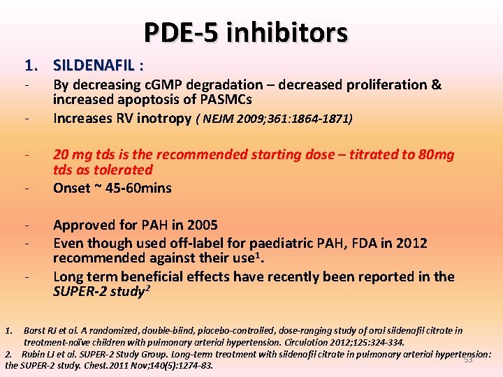 PDE-5 inhibitors 1. SILDENAFIL : 1. By decreasing c. GMP degradation – decreased proliferation PDE-5 inhibitors 1. SILDENAFIL : 1. By decreasing c. GMP degradation – decreased proliferation