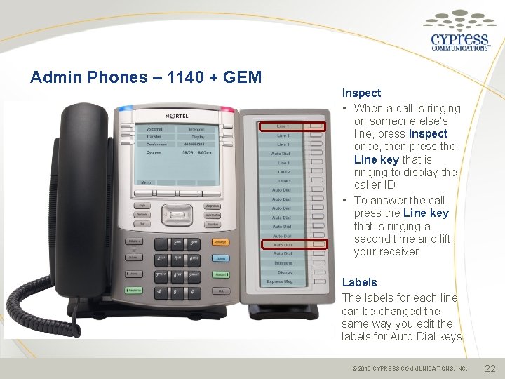 Admin Phones – 1140 + GEM Inspect • When a call is ringing on