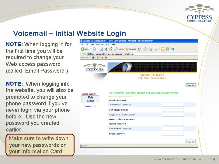 Voicemail – Initial Website Login NOTE: When logging in for the first time you