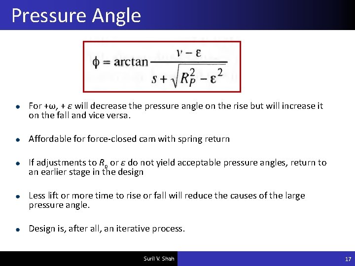 Pressure Angle For +ω, + ε will decrease the pressure angle on the rise