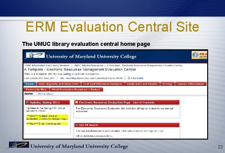 ERM Evaluation Central Site The UMUC library evaluation central home page 22 ERM Evaluation Central Site The UMUC library evaluation central home page 22