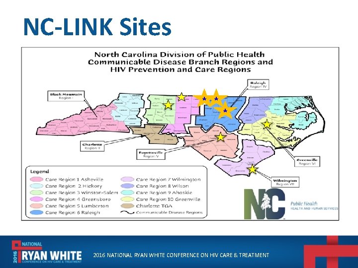 NC-LINK Sites 2016 NATIONAL RYAN WHITE CONFERENCE ON HIV CARE & TREATMENT 