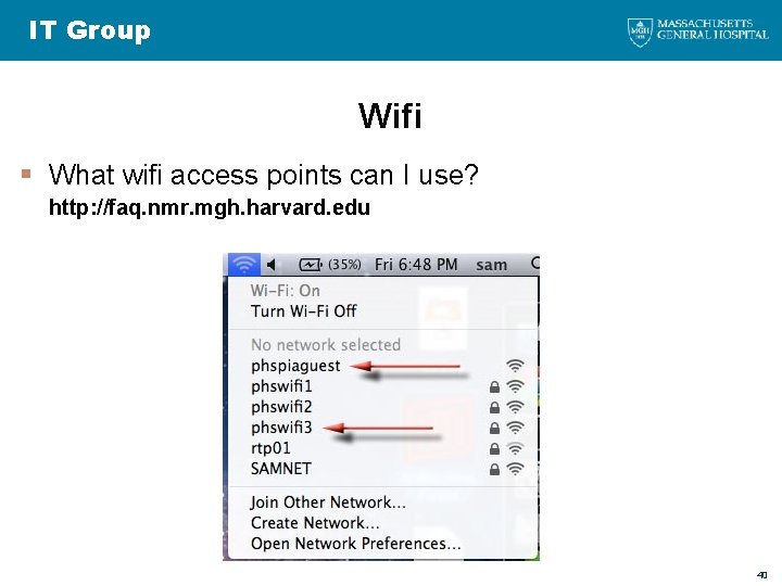 IT Group Wifi § What wifi access points can I use? http: //faq. nmr.