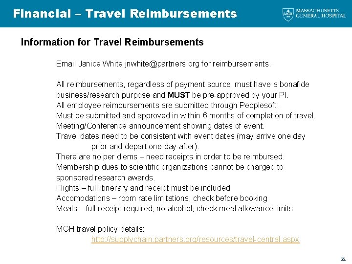 Financial – Travel Reimbursements Information for Travel Reimbursements Email Janice White jnwhite@partners. org for