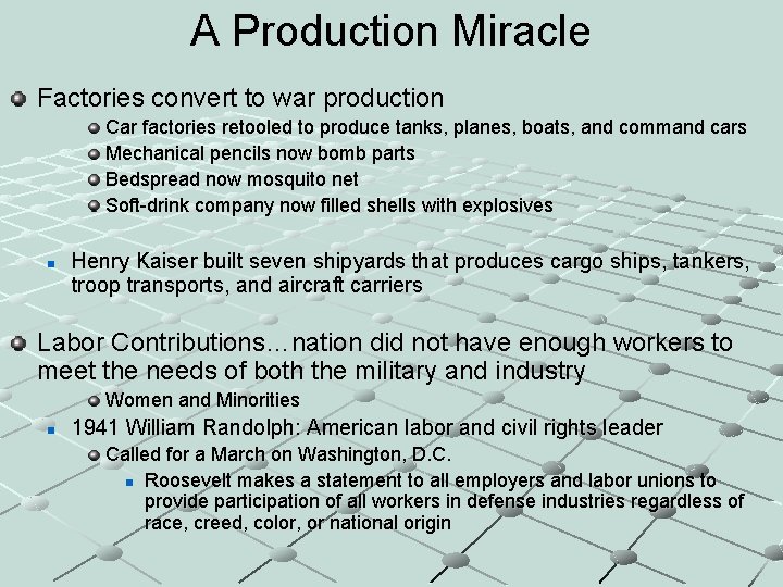 A Production Miracle Factories convert to war production Car factories retooled to produce tanks,