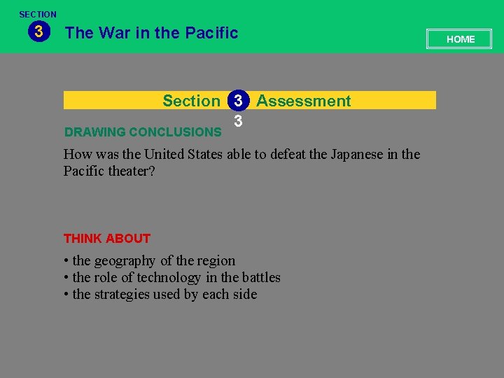 SECTION 3 The War in the Pacific Section 3 Assessment 3 DRAWING CONCLUSIONS How