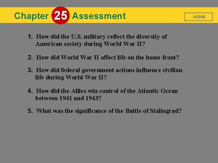 Chapter 25 Assessment 1. How did the U. S. military reflect the diversity of