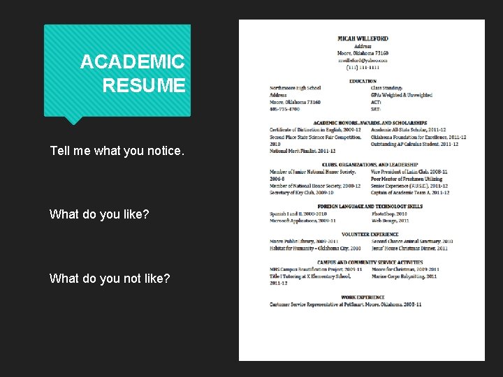 ACADEMIC RESUME Tell me what you notice. What do you like? What do you