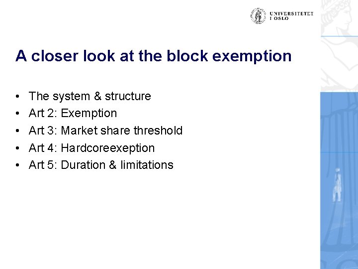 A closer look at the block exemption • • • The system & structure