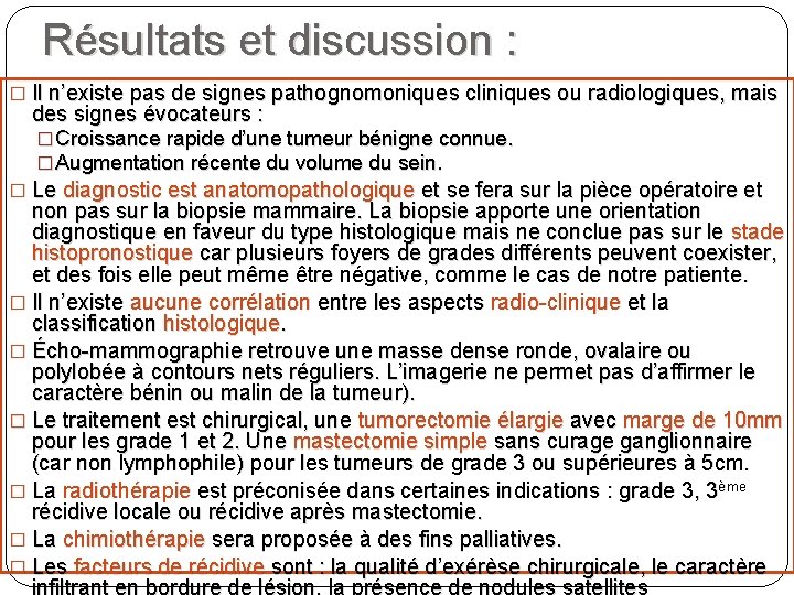 Résultats et discussion : � Il n’existe pas de signes pathognomoniques cliniques ou radiologiques,