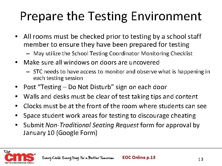 Prepare the Testing Environment • All rooms must be checked prior to testing by Prepare the Testing Environment • All rooms must be checked prior to testing by