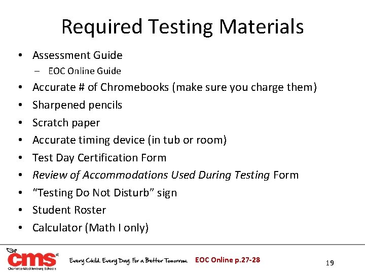 Required Testing Materials • Assessment Guide ‒ EOC Online Guide • • • Accurate Required Testing Materials • Assessment Guide ‒ EOC Online Guide • • • Accurate